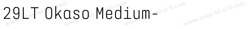 29LT Okaso Medium字体转换